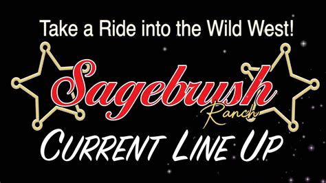 sagebrush ranch|Lineup .